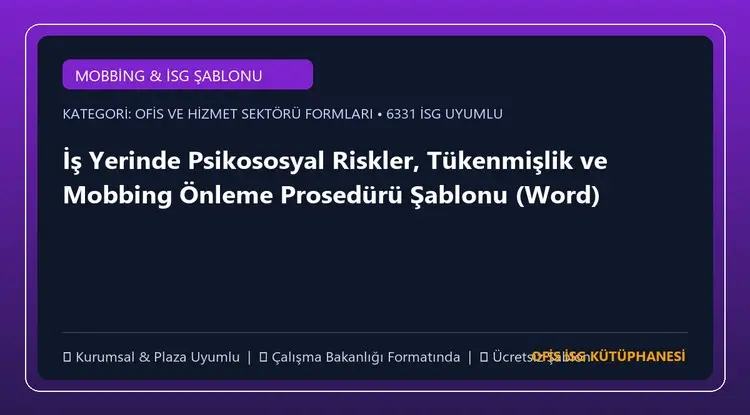 İş Yerinde Psikososyal Riskler, Tükenmişlik ve Mobbing Önleme Prosedürü Şablonu (Word)