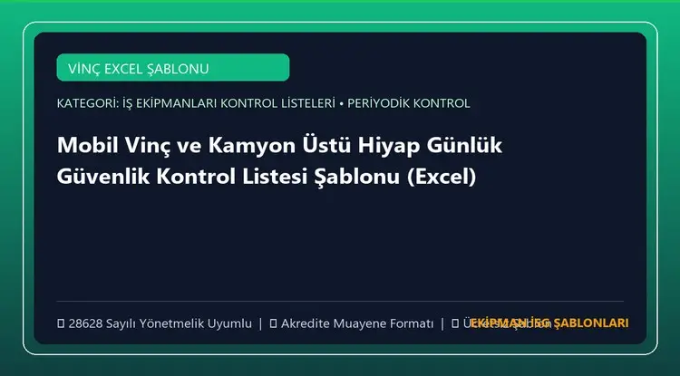 Mobil Vinç ve Kamyon Üstü Hiyap Günlük Güvenlik Kontrol Listesi Şablonu (Excel)