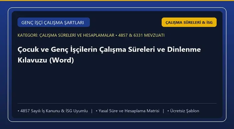 Çocuk ve Genç İşçilerin Çalışma Süreleri ve Dinlenme Kılavuzu (Word)