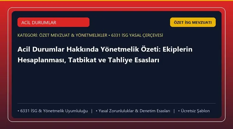 Acil Durumlar Hakkında Yönetmelik Özeti: Ekiplerin Hesaplanması, Tatbikat ve Tahliye Esasları