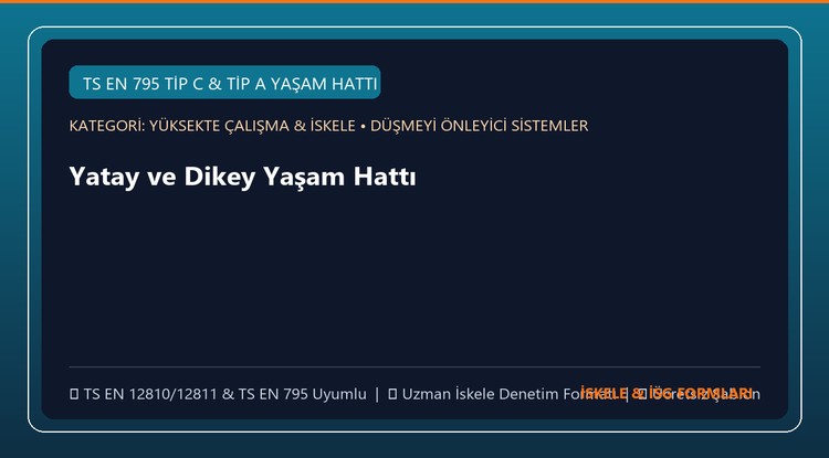 Yatay ve Dikey Yaşam Hattı (Lifeline) Kurulum ve Muayene Şablonu (Word)