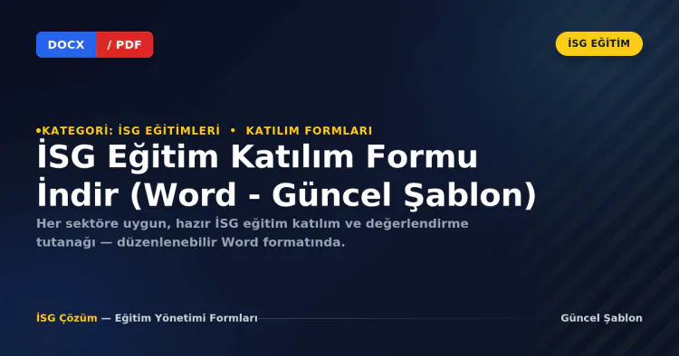 İSG Eğitim Katılım Formu İndir (Word - Güncel Şablon)