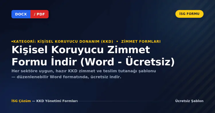 Kişisel Koruyucu Zimmet Formu İndir (Word - Ücretsiz )