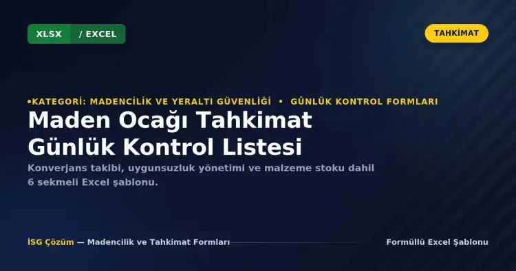 Maden Ocağı Tahkimat Günlük Kontrol Listesi (Excel İndir)