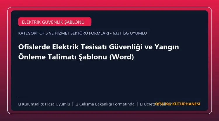 Ofislerde Elektrik Tesisatı Güvenliği ve Yangın Önleme Talimatı Şablonu (Word)