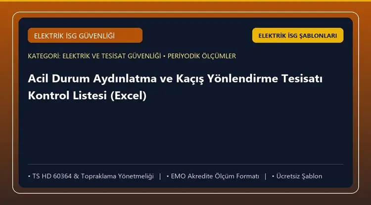 Acil Durum Aydınlatma ve Kaçış Yönlendirme Tesisatı Kontrol Listesi (Excel)