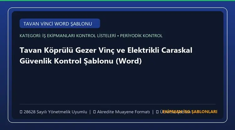 Tavan Köprülü Gezer Vinç ve Elektrikli Caraskal Güvenlik Kontrol Şablonu (Word)