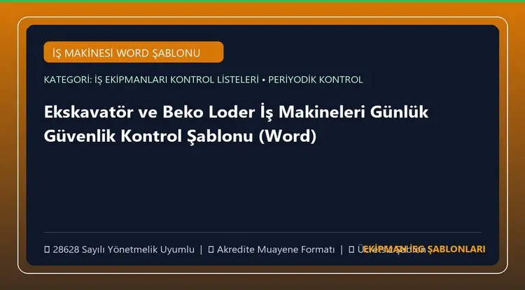 Ekskavatör ve Beko Loder İş Makineleri Günlük Güvenlik Kontrol Şablonu (Word)