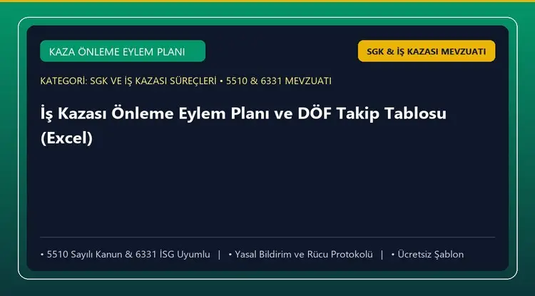 İş Kazası Önleme Eylem Planı ve DÖF Takip Tablosu (Excel)
