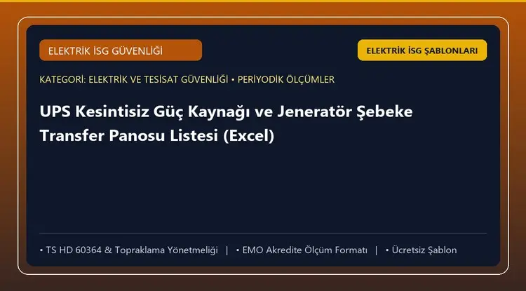 UPS Kesintisiz Güç Kaynağı ve Jeneratör Şebeke Transfer Panosu Listesi (Excel)