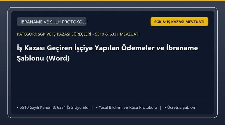 İş Kazası Geçiren İşçiye Yapılan Ödemeler ve İbraname Şablonu (Word)