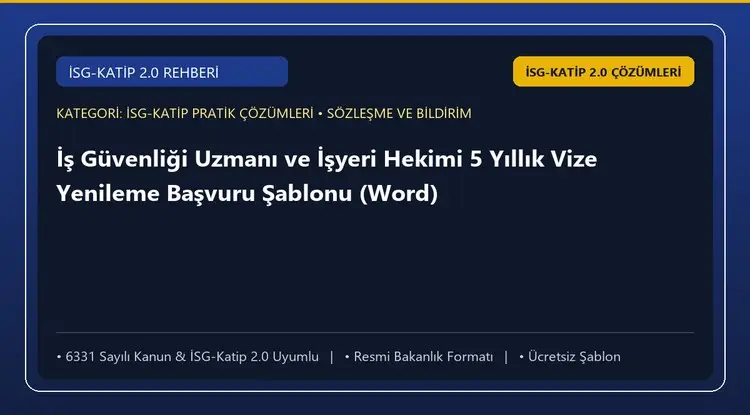 İş Güvenliği Uzmanı ve İşyeri Hekimi 5 Yıllık Vize Yenileme Başvuru Şablonu (Word)